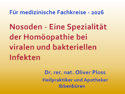 Nosoden - Eine Spezialität der Homöopathie bei viralen und bakteriellen Infekten