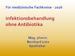 Infektionsbehandlung ohne Antibiotika