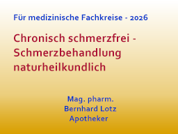 Chronisch schmerzfrei - Schmerzbehandlung naturheilkundlich