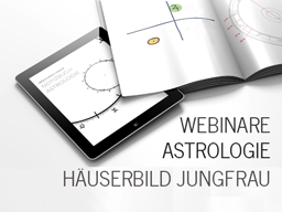 Webinar: Astrologie: Häuserbild Jungfrau