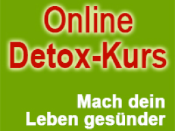 Webinar: Life Detox-Kurs zur Entschlackung und Entgiftung