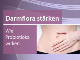 Webinar: Darmflora stärken - Wie Probiotika wirken.