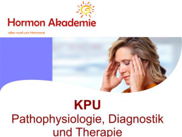 Webinar: KPU - Krytopyrrolurie, Pathophysiologie, Diagnostik und Therapie