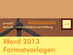 Webinar: Word 2013 - Endlich Formatvorlagen richtig nutzen