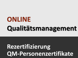 Qualitätsmanagement - Rezertifizierung 8UE