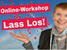 Webinar: Los-Lass-Workshop: Mach dir die Welt wie sie dir gefällt!