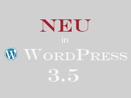 Webinar: Neues für Anwender in WordPress 3.5