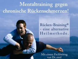 Webinar: Hilfe bei chronischen (Rücken-) Schmerzen! Rücken-Braining® - Coach - Einführungswebinar