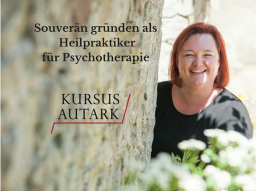 Webinar: Teil 3 Souverän gründen als Heilpraktiker für Psychotherapie