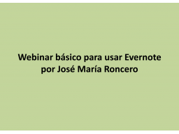 Webinar: Webinar básico para usar Evernote desde 0 por José María Roncero