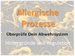 Webinar: Allergien  Überprüfe Dein Abwehrsystem