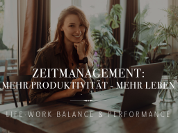Webinar: Zeitmanagement: Mehr Produktivität - mehr vom Leben