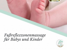 Webinar: Fußreflexzonenmassage für Babys und Kinder in 4 Teilen