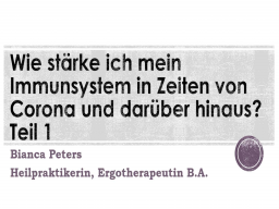 Webinar: Wie stärke ich mein Immunsystem in Zeiten von Corona & darüber hinaus? TEIL 1