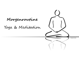 Webinar: Morgenroutine | Yoga & Meditation