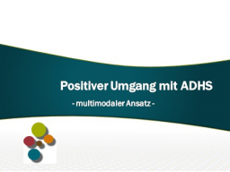 Webinar: Positiver Umgang mit ADHS - multimodaler Ansatz