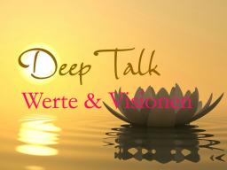 Webinar: Deep Talk: Werte und Visionen