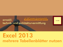 Webinar: Excel 2013 - Endlich Tabellen anlegen wie die Profis