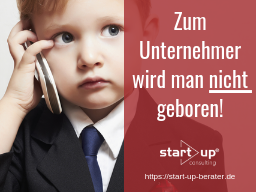 Webinar: Existenzgründung: Zum Unternehmer wird man nicht geboren!