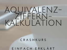Webinar: Crashkurs Rechnungswesen: Äquivalenzziffernkalkulation