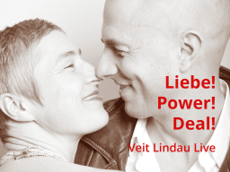 Webinar: Liebe! Power! Deal!