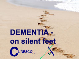 Webinar: Dementia - on silent feet: Fronto-Temporal Dementia