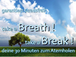 Webinar: Take a Breath - 30 Minuten zum Atemholen