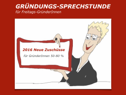Webinar: GRÜNDUNGS-SPRECHSTUNDE Neue Zuschüsse für GründerInnen 50-80 %