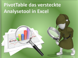 Webinar: PivotTable das versteckte Analysetool in Excel
