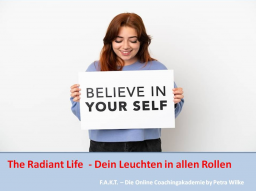 The Radiant Life Dein Leuchten in allen Rollen