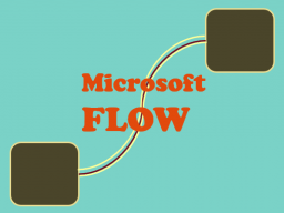 Webinar: Tooltime |►► Microsoft FLOW