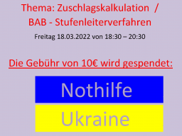 Webinar: Zuschlagskalkulation & BAB (Stufenleiterverfahren) - Nothilfe Ukraine