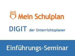 Webinar: Digitale Unterrichtsplanung leicht gemacht - Einführungs-Seminar zu "Mein Schulplan" / DIGIT
