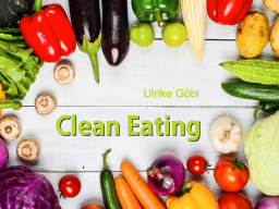 Webinar: Clean Eating - Basics