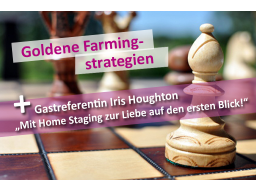 Webinar: Goldene Farmingstrategien & Home Staging