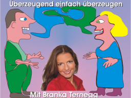 Webinar: Branka Ternegg - Überzeugend einfach überzeugen