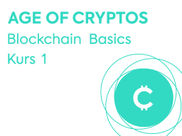 Webinar: Blockchain Basics - Age Of Cryptos - Kurs 1
