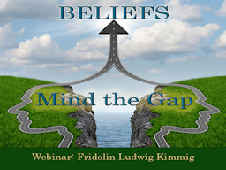 Webinar: Beliefs - Mind the Gap!