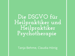 Webinar: DSG-VO für Heilpraktiker und Heilpraktiker Psychotherapie