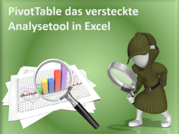 Webinar: PivotTable - das versteckte Analysetool in Excel