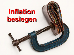 3 Möglichkeiten die Inflation zu besiegen
